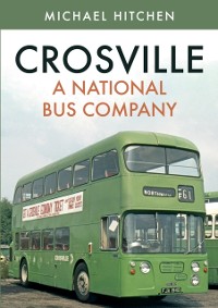 Cover Crosville: A National Bus Company