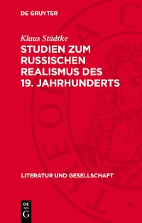 Cover Studien zum russischen Realismus des 19. Jahrhunderts