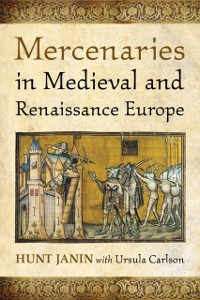 Cover Mercenaries in Medieval and Renaissance Europe