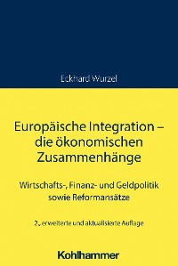 Cover Europäische Integration - die ökonomischen Zusammenhänge