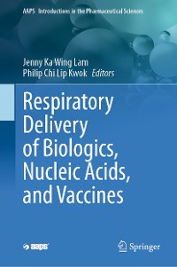 Cover Respiratory Delivery of Biologics, Nucleic Acids, and Vaccines