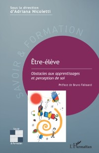 Cover Etre-eleve : Obstacles aux apprentissages et perception de soi