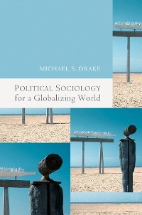 Cover Political Sociology for a Globalizing World