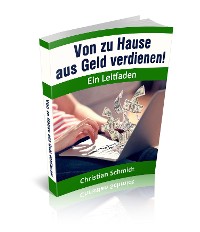 Cover Von zu Hause aus Geld verdienen!