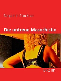 Cover Die untreue Masochistin