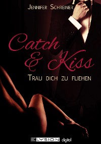Cover Catch and Kiss