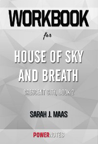 Cover Workbook on House of Sky and Breath: Crescent City, Book 2 by Sarah J. Maas (Fun Facts & Trivia Tidbits)