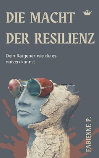 Cover Die Macht der Resilienz