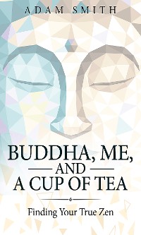 Cover Buddha, Me, and a Cup of Tea