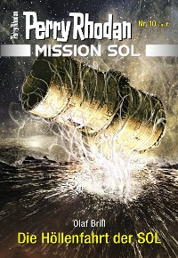 Cover Mission SOL 10: Die Höllenfahrt der SOL