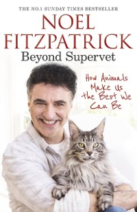 Cover Beyond Supervet: How Animals Make Us The Best We Can Be