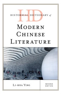 Cover Historical Dictionary of Modern Chinese Literature