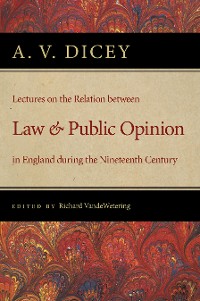 Cover Lectures on the Relation between Law and Public Opinion in England during the Nineteenth Century