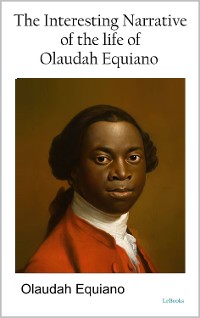 Cover The Interesting Narrative of the Life of Olaudah Equiano