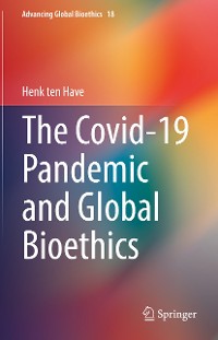 Cover The Covid-19 Pandemic and Global Bioethics