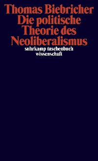 Cover Die politische Theorie des Neoliberalismus