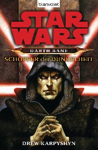 Cover Star Wars. Darth Bane. Schöpfer der Dunkelheit
