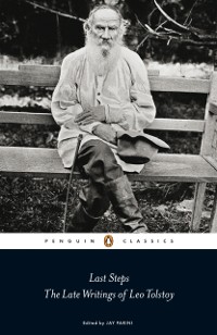 Cover Last Steps: The Late Writings of Leo Tolstoy