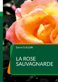 Cover La Rose sauvagnarde