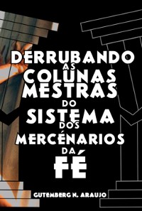 Cover Derrubando As Colunas Mestras Do Sistema Dos Mercenários Da Fé