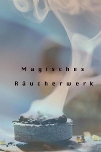 Cover Magisches Räuchwerk