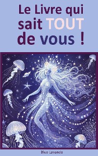 Cover Le livre qui sait TOUT de vous !