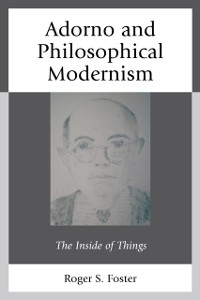 Cover Adorno and Philosophical Modernism