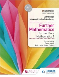 Cover Cambridge International AS & A Level Further Mathematics Further Pure Mathematics 1