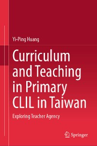 Cover Curriculum and Teaching in Primary CLIL in Taiwan