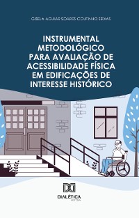 Cover Instrumental Metodológico para Avaliação de Acessibilidade Física em Edificações de Interesse Histórico