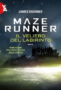 Cover Maze Runner: Il veliero del labirinto