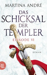 Cover Das Schicksal der Templer - Episode VI