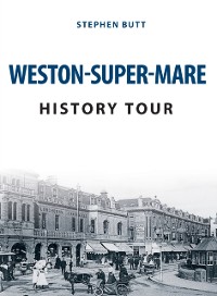 Cover Weston-Super-Mare History Tour