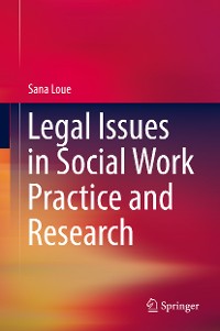 Cover Legal Issues in Social Work Practice and Research