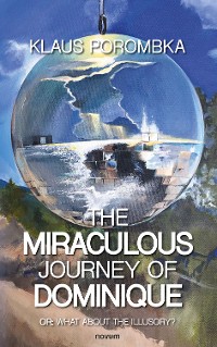Cover The miraculous journey of Dominique