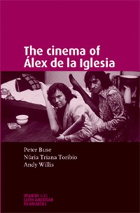 Cover The cinema of Álex de la Iglesia