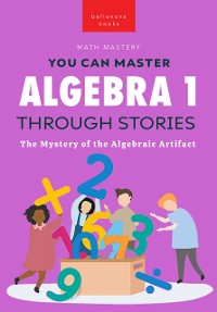 Cover Algebra 1 Through Stories