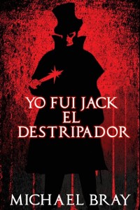 Cover Yo fui Jack el Destripador