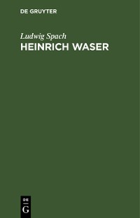 Cover Heinrich Waser