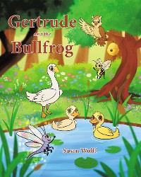 Cover Gertrude and the Bullfrog