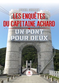 Cover Les enquêtes du capitaine Achard