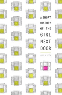 Cover Short History of the Girl Next Door