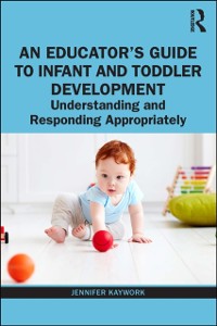 Cover Educator's Guide to Infant and Toddler Development