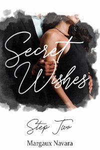 Cover Secret Wishes: Step Two