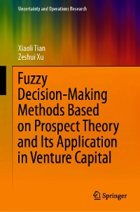 Cover Fuzzy Decision-Making Methods Based on Prospect Theory and Its Application in Venture Capital