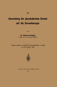 Cover Die Anwendung der physikalischen Chemie auf die Serumtherapie
