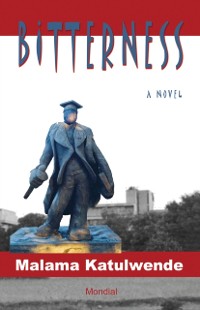Cover Bitterness (An African Novel from Zambia)