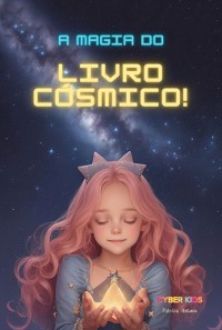 Cover A Magia Do Livro Cósmico!