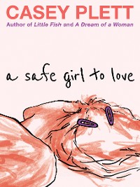 Cover A Safe Girl to Love