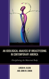 Cover Ideological Analysis of Breastfeeding in Contemporary America